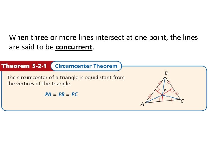 When three or more lines intersect at one point, the lines are said to