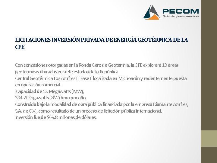 LICITACIONES INVERSIÓN PRIVADA DE ENERGÍA GEOTÉRMICA DE LA CFE Con concesiones otorgadas en la