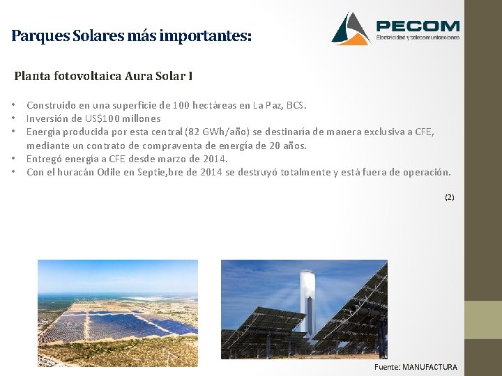 Parques Solares más importantes: Planta fotovoltaica Aura Solar I • • • Construido en