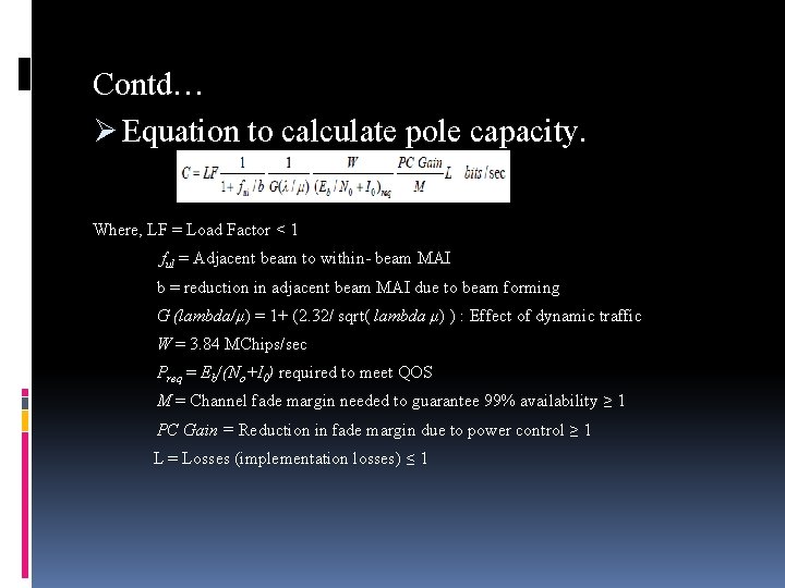 Contd… Ø Equation to calculate pole capacity. Where, LF = Load Factor < 1