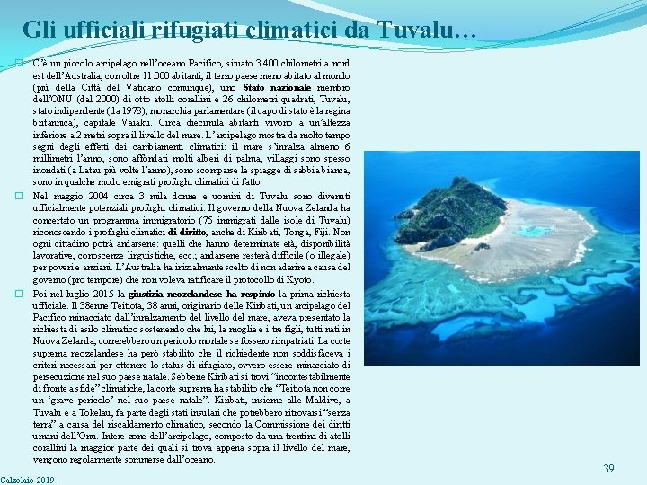 Gli ufficiali rifugiati climatici da Tuvalu… � C’è un piccolo arcipelago nell’oceano Pacifico, situato