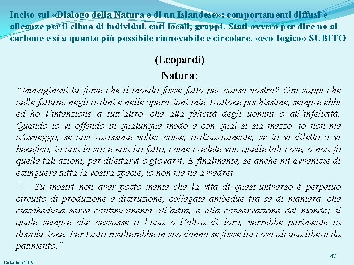 Inciso sul «Dialogo della Natura e di un Islandese» : comportamenti diffusi e alleanze