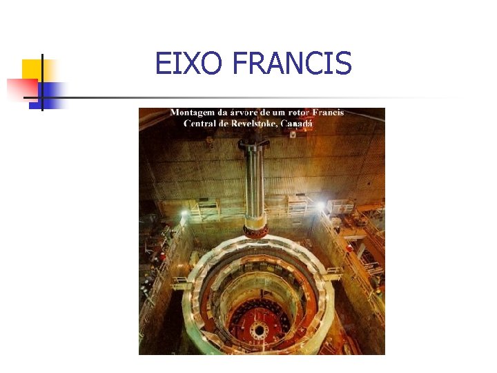 EIXO FRANCIS 