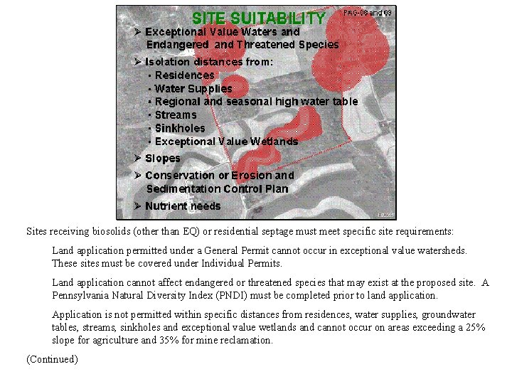 Sites receiving biosolids (other than EQ) or residential septage must meet specific site requirements: