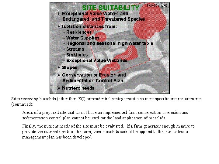 Sites receiving biosolids (other than EQ) or residential septage must also meet specific site