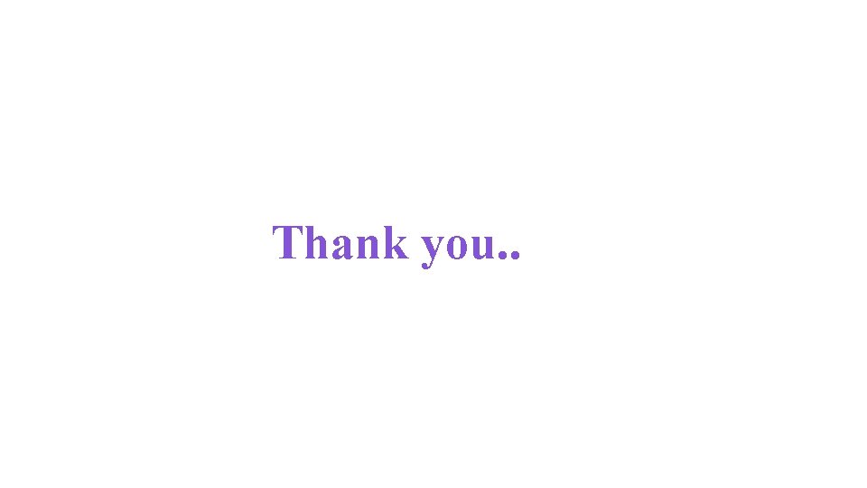 Thank you. . 