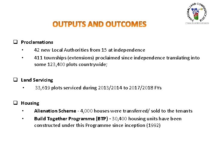 q Proclamations • 42 new Local Authorities from 15 at independence • 411 townships