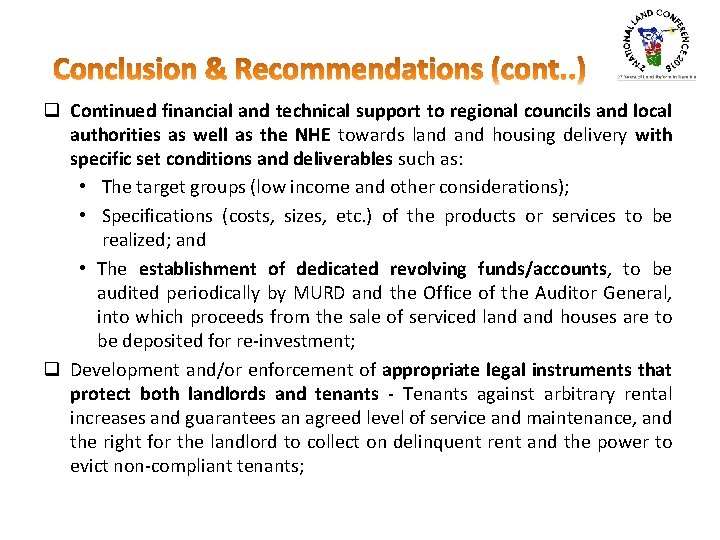 q Continued financial and technical support to regional councils and local authorities as well