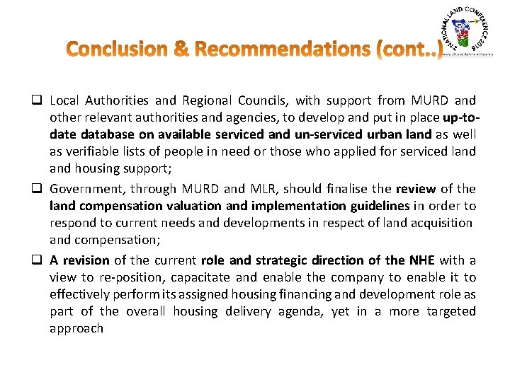 q Local Authorities and Regional Councils, with support from MURD and other relevant authorities