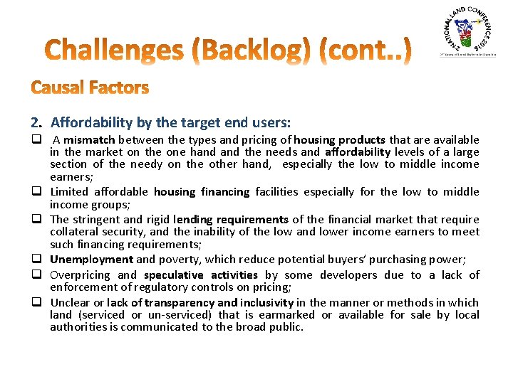 2. Affordability by the target end users: q A mismatch between the types and