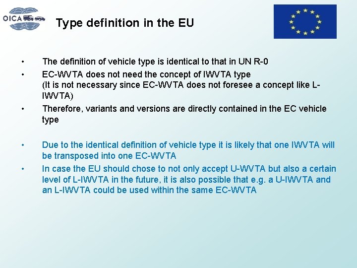 Type definition in the EU • • • The definition of vehicle type is