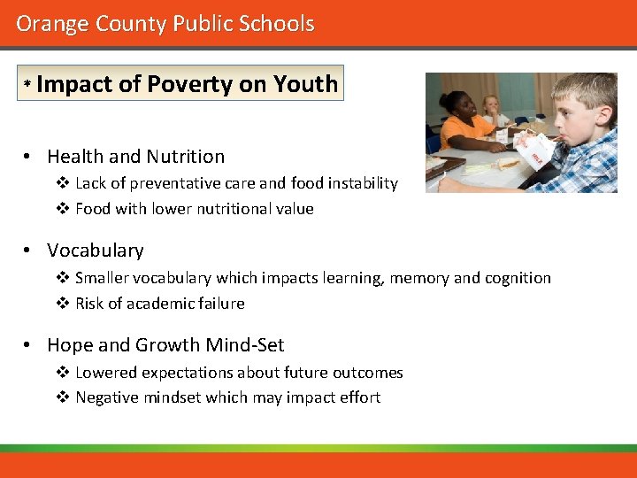 Orange County Public Schools * Impact of Poverty on Youth • Health and Nutrition