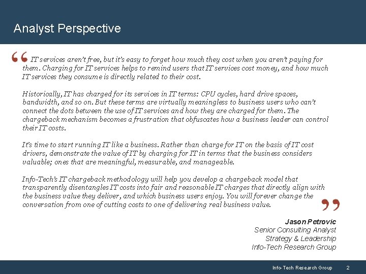 Analyst Perspective IT services aren’t free, but it’s easy to forget how much they