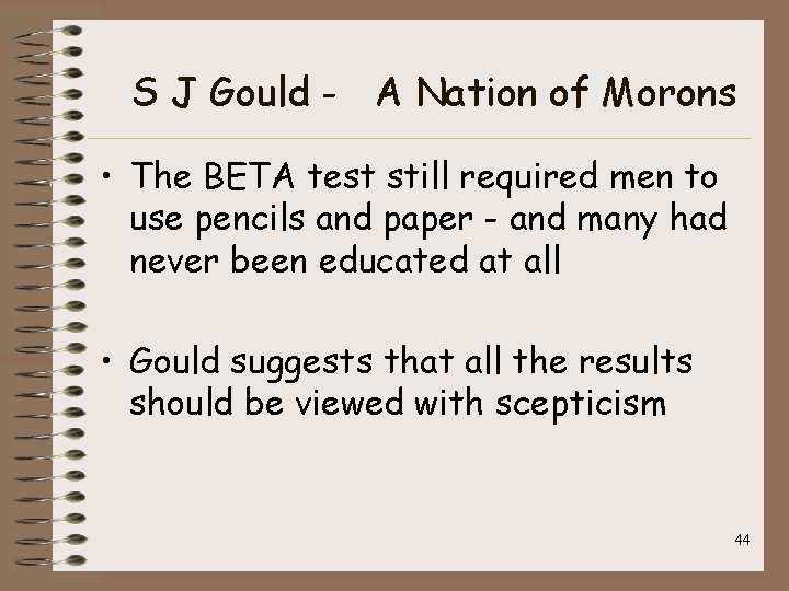 S J Gould - A Nation of Morons • The BETA test still required