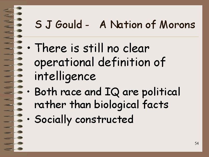 S J Gould - A Nation of Morons • There is still no clear