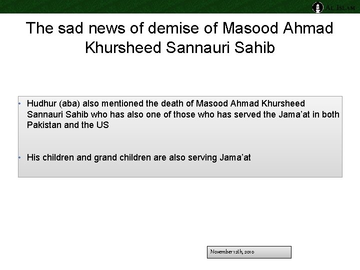 The sad news of demise of Masood Ahmad Khursheed Sannauri Sahib • Hudhur (aba)