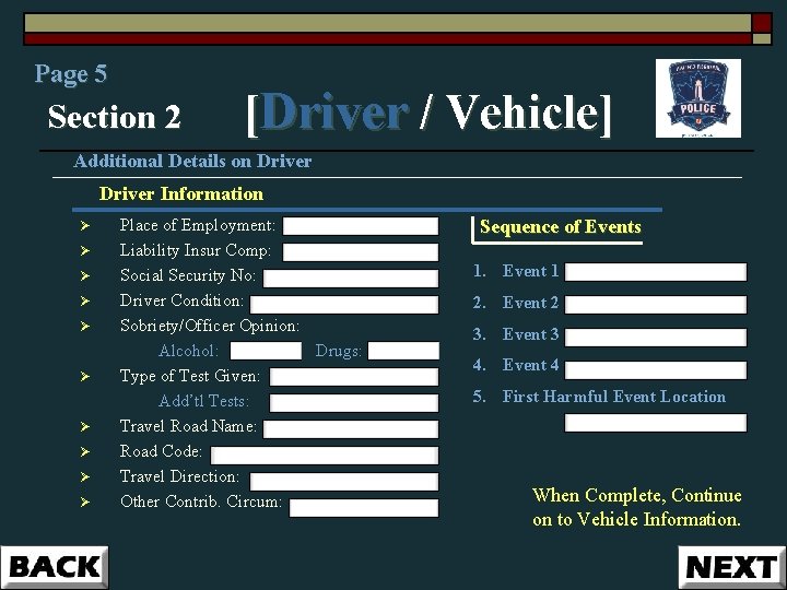 Page 5 Section 2 [Driver / Vehicle] Additional Details on Driver Information Ø Ø