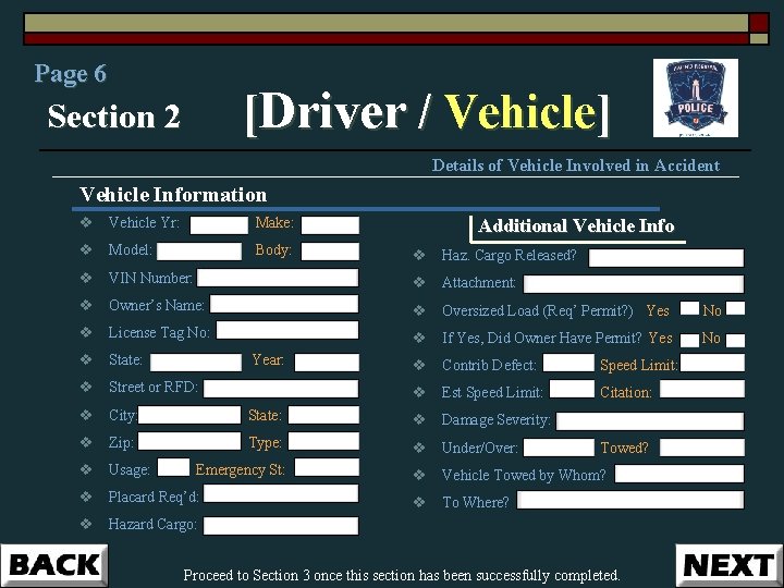 Page 6 [Driver / Vehicle] Section 2 Details of Vehicle Involved in Accident Vehicle