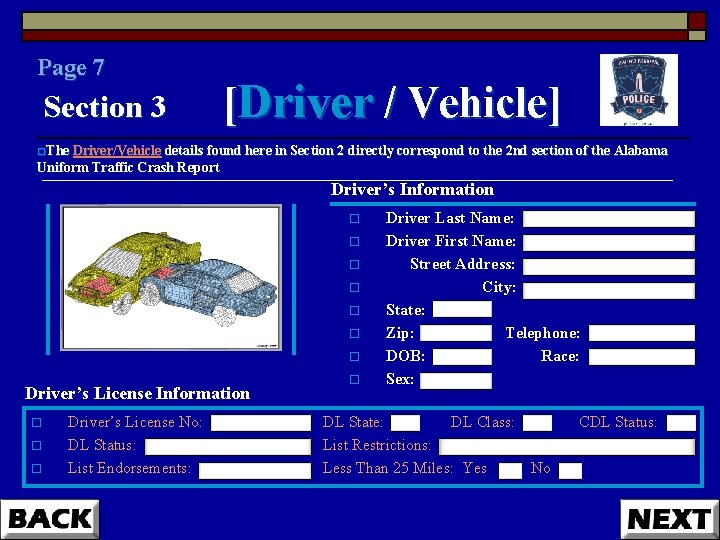 Page 7 Section 3 [Driver / Vehicle] o. The Driver/Vehicle details found here in