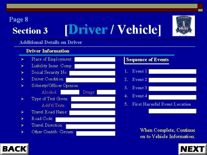 Page 8 Section 3 [Driver / Vehicle] Additional Details on Driver Information Ø Ø