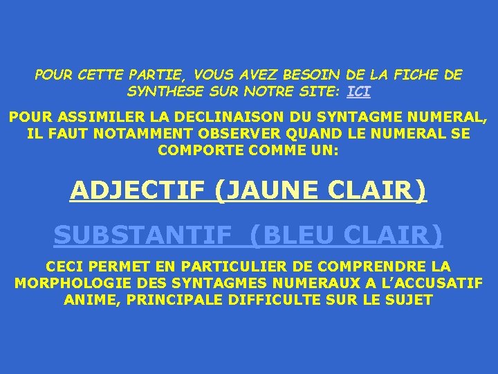 POUR CETTE PARTIE, VOUS AVEZ BESOIN DE LA FICHE DE SYNTHESE SUR NOTRE SITE: