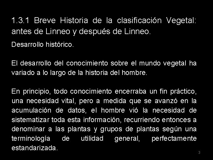 1. 3. 1 Breve Historia de la clasificación Vegetal: antes de Linneo y después