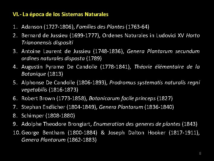 VI. - La época de los Sistemas Naturales 1. Adanson (1727 -1806), Families des