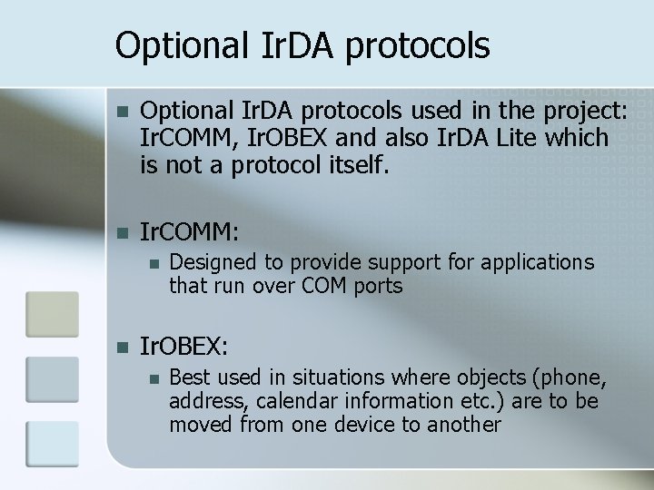 Optional Ir. DA protocols n Optional Ir. DA protocols used in the project: Ir.