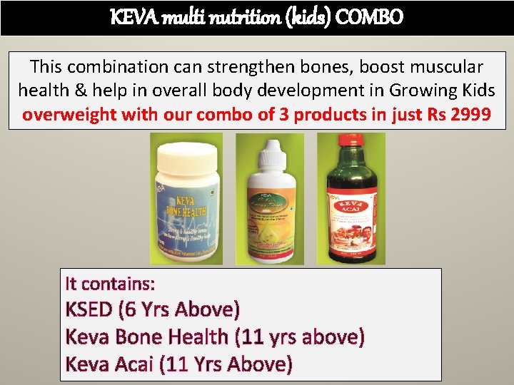 KEVA multi nutrition (kids) COMBO This combination can strengthen bones, boost muscular health &