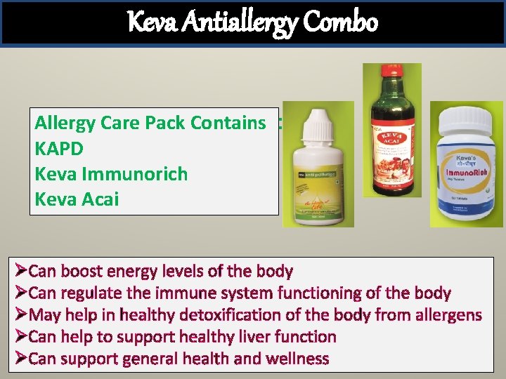 Keva Antiallergy Combo Allergy Care Pack Contains : KAPD Keva Immunorich Keva Acai ØCan