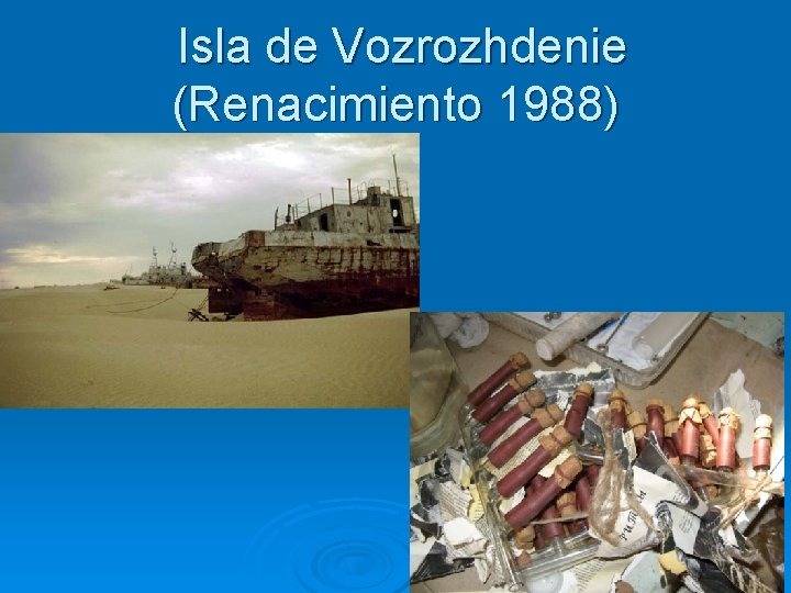  Isla de Vozrozhdenie (Renacimiento 1988) 