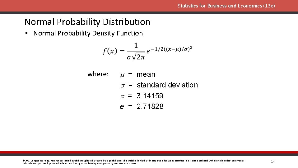 Statistics for Business and Economics (13 e) Normal Probability Distribution • Normal Probability Density