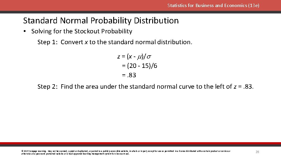 Statistics for Business and Economics (13 e) Standard Normal Probability Distribution • Solving for