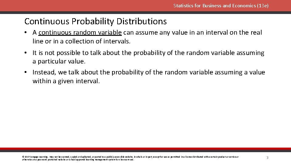 Statistics for Business and Economics (13 e) Continuous Probability Distributions • A continuous random