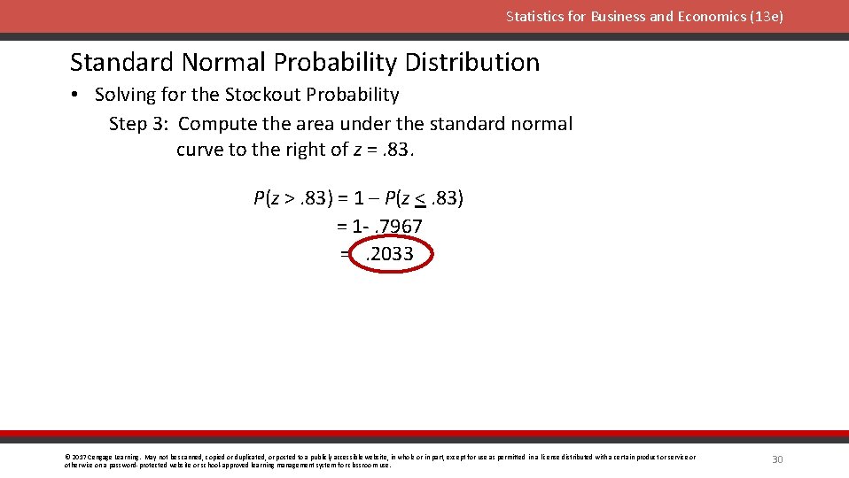 Statistics for Business and Economics (13 e) Standard Normal Probability Distribution • Solving for