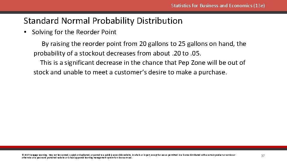 Statistics for Business and Economics (13 e) Standard Normal Probability Distribution • Solving for