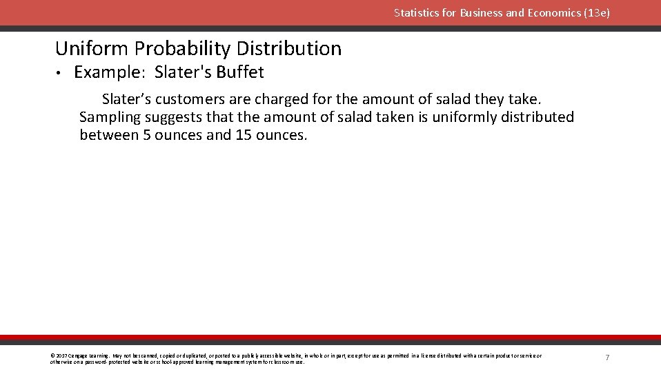 Statistics for Business and Economics (13 e) Uniform Probability Distribution • Example: Slater's Buffet