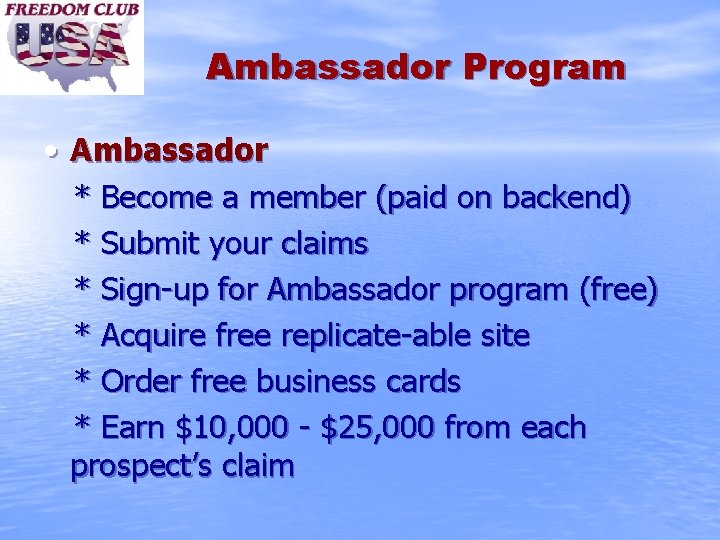 Ambassador Program • Ambassador * Become a member (paid on backend) * Submit your