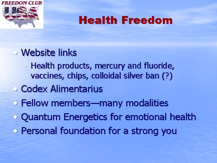 Health Freedom • Website links – Health products, mercury and fluoride, vaccines, chips, colloidal