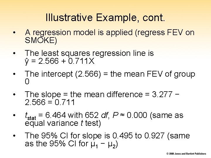 Illustrative Example, cont. • A regression model is applied (regress FEV on SMOKE) • Illustrative Example, cont. • A regression model is applied (regress FEV on SMOKE) •