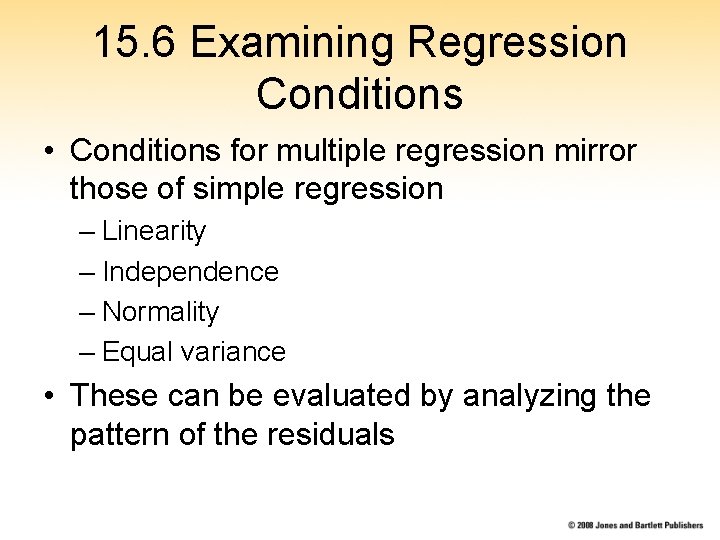 15. 6 Examining Regression Conditions • Conditions for multiple regression mirror those of simple 15. 6 Examining Regression Conditions • Conditions for multiple regression mirror those of simple