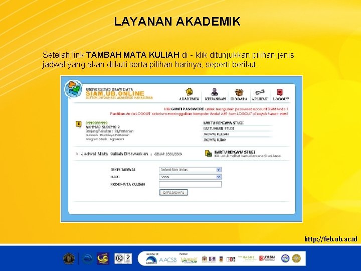 LAYANAN AKADEMIK Setelah link TAMBAH MATA KULIAH di‐klik ditunjukkan pilihan jenis jadwal yang akan
