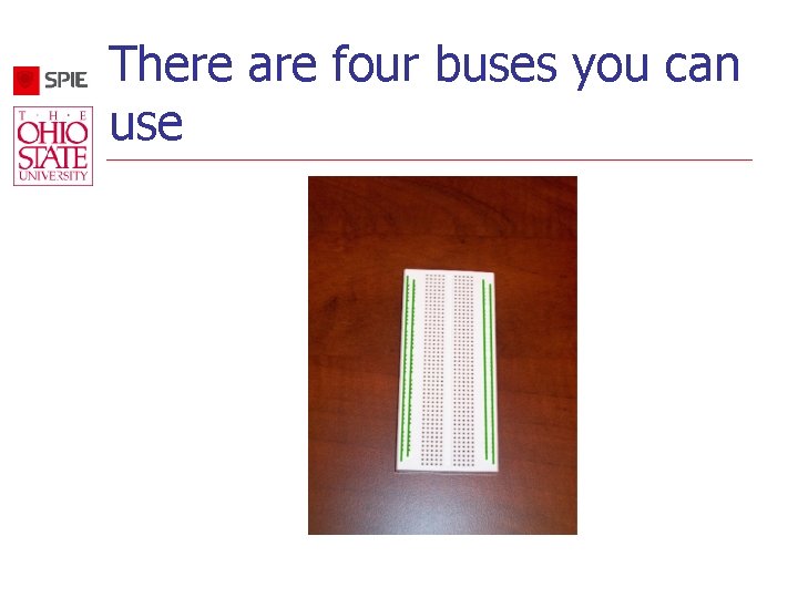 There are four buses you can use 