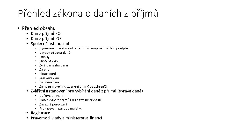 Přehled zákona o daních z příjmů • Přehled obsahu • Daň z příjmů FO