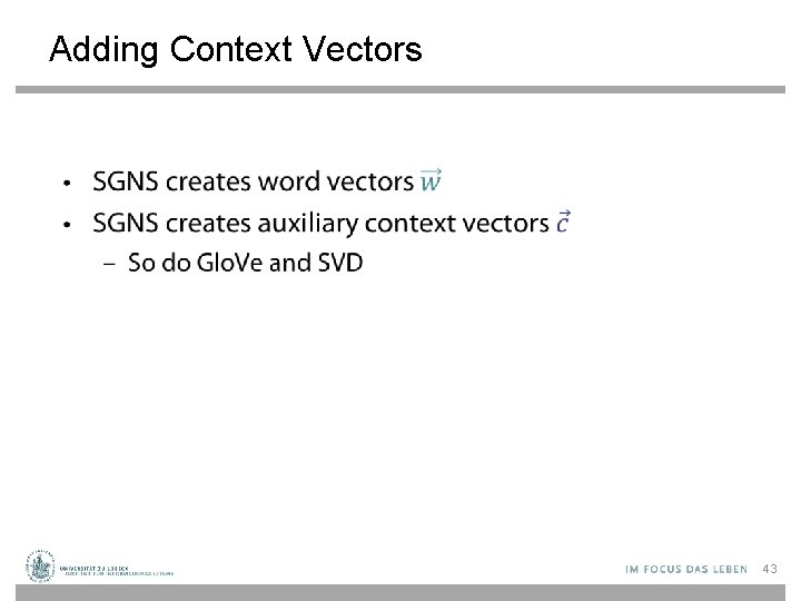 Adding Context Vectors • 43 