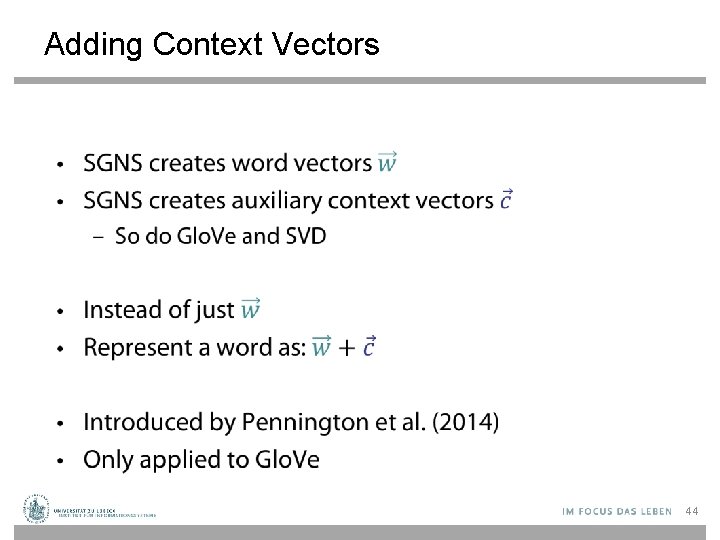 Adding Context Vectors • 44 