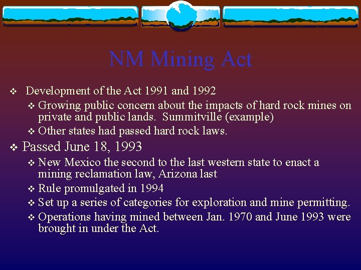 NM Mining Act v Development of the Act 1991 and 1992 v Growing public