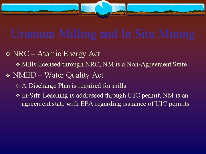 Uranium Milling and In Situ Mining v NRC – Atomic Energy Act v v