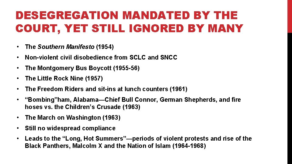 DESEGREGATION MANDATED BY THE COURT, YET STILL IGNORED BY MANY • The Southern Manifesto