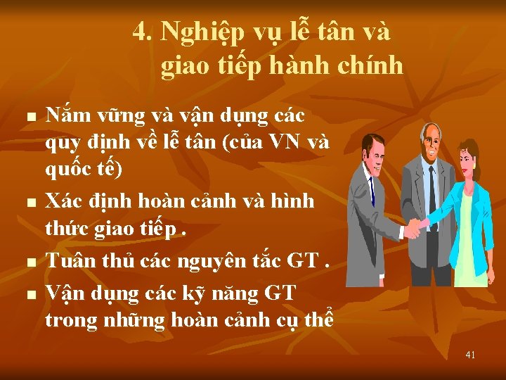 4. Nghiệp vụ lễ tân và giao tiếp hành chính n n Nắm vững